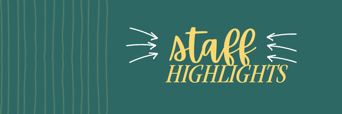 Staff Highlights Feb header